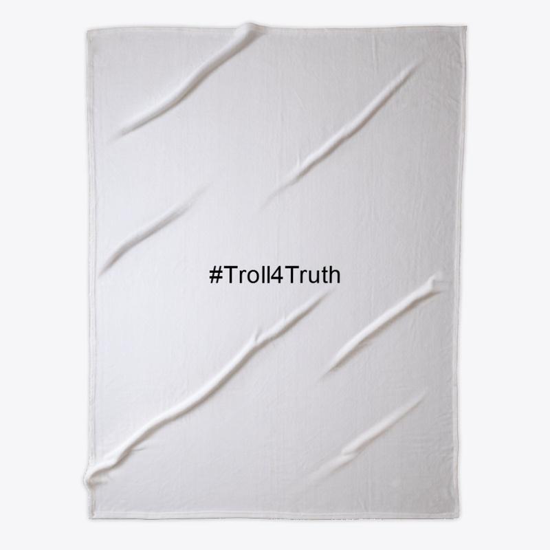 #Troll4Truth